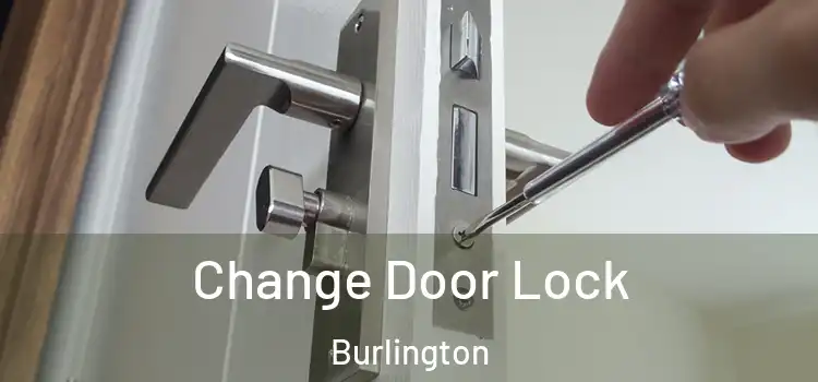  Change Door Lock Burlington